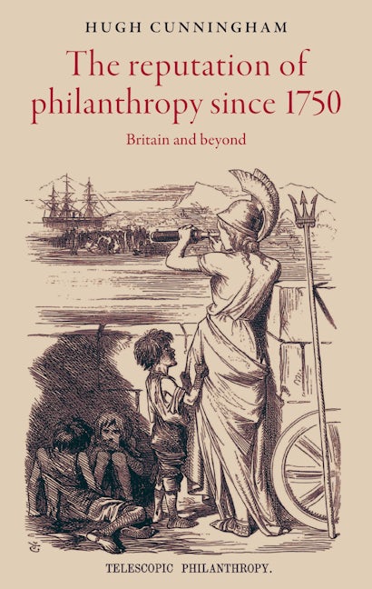 Book cover image for The reputation of philanthropy since 1750 ISBN: 9781526146380